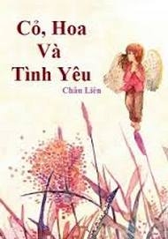 tiểu thuyết hay Cỏ, hoa và tình yêu