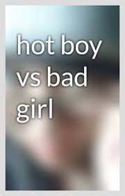 truyện teen Hot boy vs bad girl